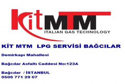KİT MTM LPG SERVİSİ BAĞCILAR  İSTANBUL